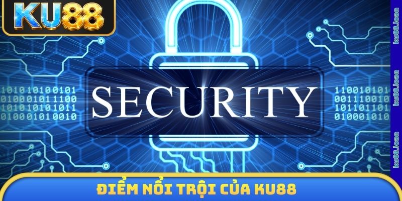 Điểm nổi trội của KU88