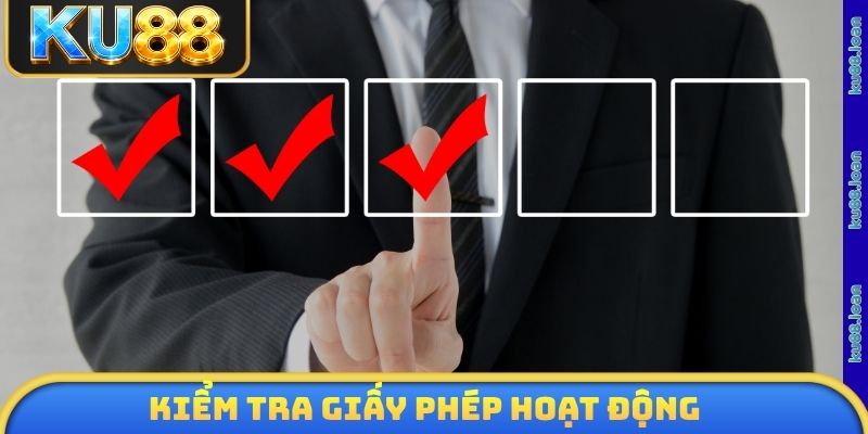 Kiểm tra giấy phép hoạt động