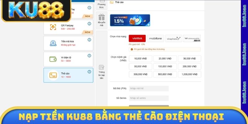 Nạp tiền KU88 bằng thẻ cào điện thoại vô cùng nhanh chóng